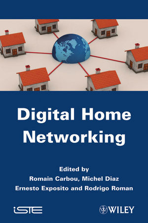 Digital Home Networking Romain Carbou Michel Diaz Ernesto Exposito