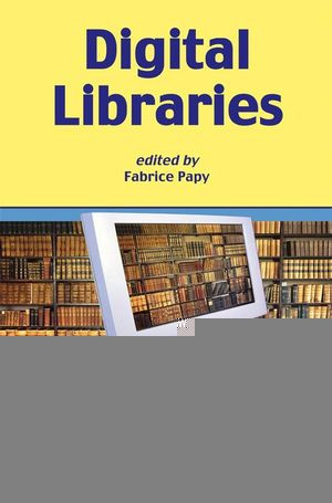 Digital Libraries Fabrice Papy Ed