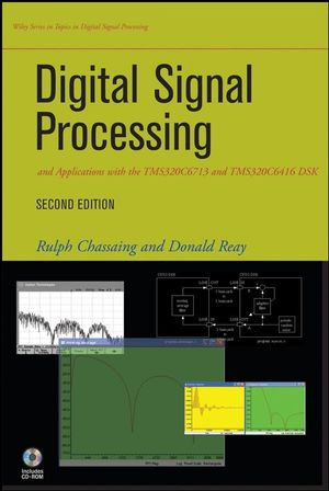 Digital Signal Processing And Applications With The Tms320c6713 And Tms320c6416 Dsk Second Edition Rulph Chassaing