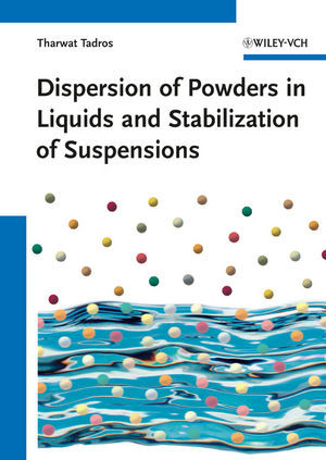 Dispersion Of Powders In Liquids And Stabilization Of Suspensions Prof Dr Tharwat F Tadrosauth