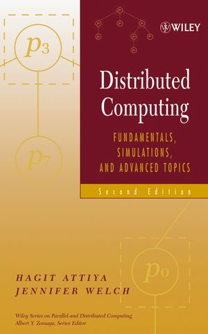 Distributed Computing Fundamentals Simulations And Advanced Topics Second Edition Hagit Attiya