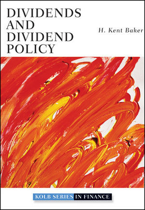 Dividends And Dividend Policy H Kent Bakerauth