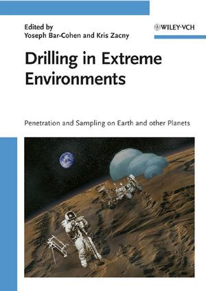 Drilling In Extreme Environments Penetration And Sampling On Earth And Other Planets Yoseph Barcohen