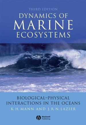 Dynamics Of Marine Ecosystems Third Edition Kh Mann Jrn Lazierauth
