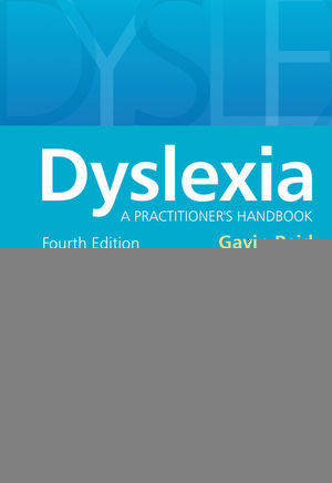 Dyslexia A Practitioners Handbook Fourth Edition Dr Gavin Reidauth