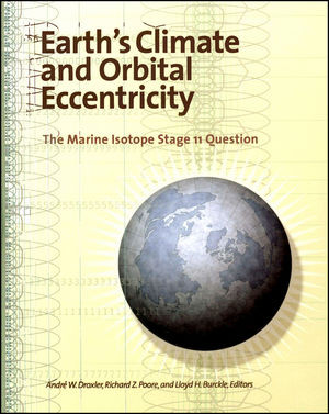 Earths Climate And Orbital Eccentricity The Marine Isotope Stage 11 Question Andr W Droxler
