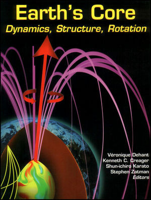 Earths Core Dynamics Structure Rotation Vronique Dehant