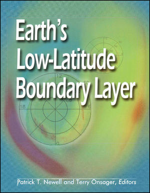 Earths Lowlatitude Boundary Layer Patrick T Newell Terry Onsager