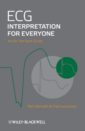 Ecg Interpretation For Everyone An Onthespot Guide Fred Kusumoto