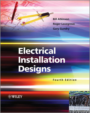 Electrical Installation Designs Third Edition Bill Atkinsonauth