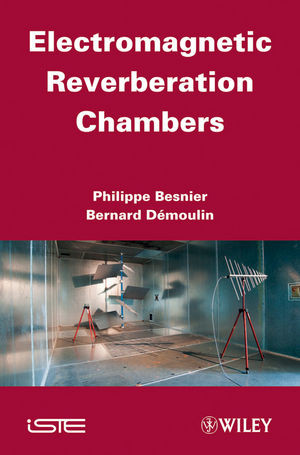 Electromagnetic Reverberation Chambers Bernard Demoulin Philippe Besnierauth