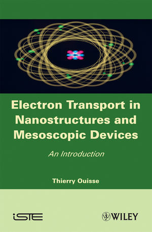 Electron Transport In Nanostructures And Mesoscopic Devices An Introduction Thierry Ouisseauth