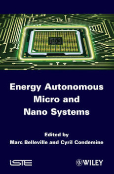 Energy Autonomous Micro And Nano Systems Marc Belleville Cyril Condemine