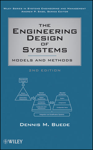 The Engineering Design Of Systems Models And Methods Second Edition Dennis M Buedeauth