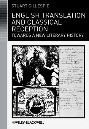 English Translation And Classical Reception Towards A New Literary History Stuart Gillespieauth