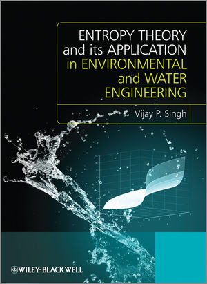 Entropy Theory And Its Application In Environmental And Water Engineering Vijay P Singhauth
