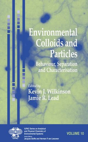 Environmental Colloids And Particles Behaviour Separation And Characterisation Volume 10 Jacques Buffle