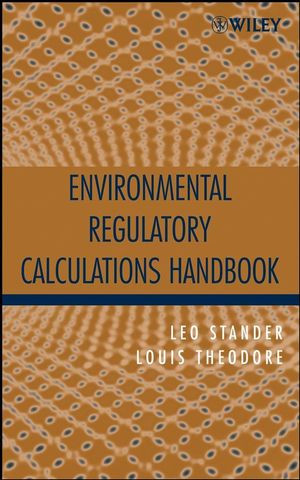 Environmental Regulatory Calculations Handbook Leo Stander Louis Theodoreauth