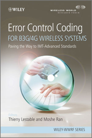 Error Control Coding For B3g4g Wireless Systems Paving The Way To Imtadvanced Standards Klaus Davideds