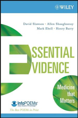 Essential Evidence Medicine That Matters David Slawson Allen Shaughnessy