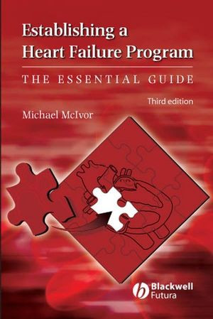 Establishing A Heart Failure Program The Essential Guide Third Edition Michael Mcivorauth