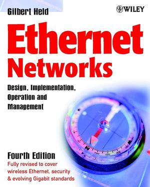 Ethernet Networks Design Implementation Operation Management Fourth Edition Gilbert Heldauth