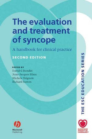 The Evaluation And Treatment Of Syncope A Handbook For Clinical Practice Second Edition David G Benditt