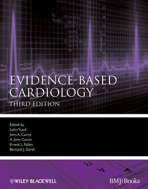 Evidencebased Cardiology Third Edition Salim Yusuf John A Cairns
