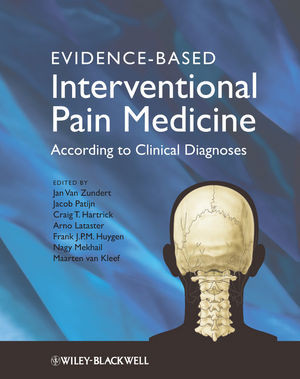 Evidencebased Interventional Pain Medicine According To Clinical Diagnoses Jan Van Zundert