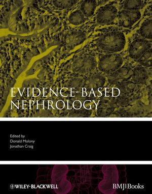 Evidencebased Nephrology Donald A Molony Md Jonathan C Craig