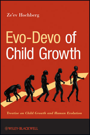 Evodevo Of Child Growth Treatise On Child Growth And Human Evolution Zeev Hochbergauth