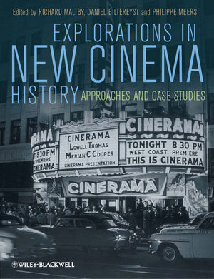 Explorations In New Cinema History Approaches And Case Studies Richard Maltby