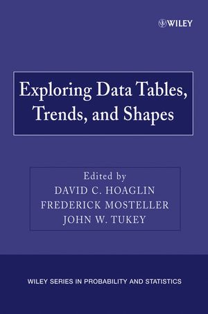Exploring Data Tables Trends And Shapes David C Hoaglin Frederick Mosteller