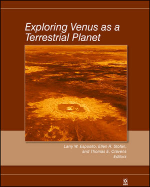 Exploring Venus As A Terrestrial Planet Larry W Esposito Ellen R Stofan