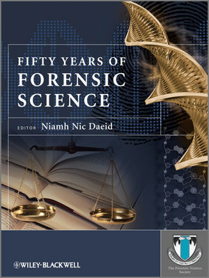 Fifty Years Of Forensic Science A Commentary Dr Niamh Nic Daeid