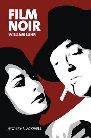 Film Noir William Luhr Barry Keith Grant