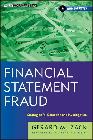 Financial Statement Fraud Strategies For Detection And Investigation Gerard M Zackauth