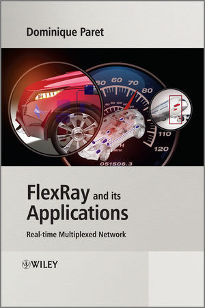 Flexray And Its Applications Real Time Multiplexed Network Dominique Paretauth