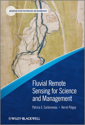Fluvial Remote Sensing For Science And Management Patrice Carbonneau