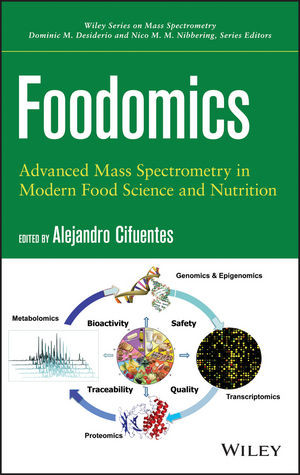 Foodomics Advanced Mass Spectrometry In Modern Food Science And Nutrition Alejandro Cifuentes