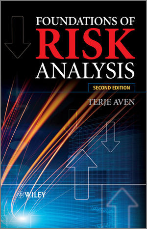 Foundations Of Risk Analysis Second Edition Terje Avenauth