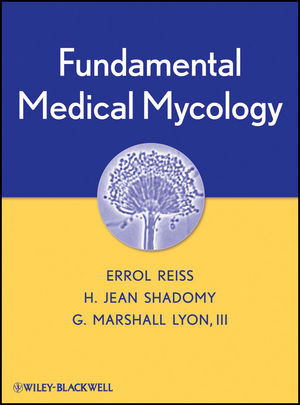 Fundamental Medical Mycology Errol Reiss H Jean Shadomy G Marshall Lyonauth