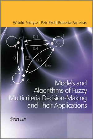 Fuzzy Multicriteria Decisionmaking Models Methods And Applications Witold Pedrycz