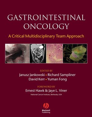 Gastrointestinal Oncology A Critical Multidisciplinary Team Approach Janusz Jankowski