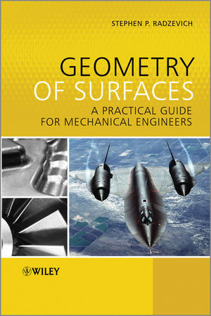 Geometry Of Surfaces A Practical Guide For Mechanical Engineers Stephen P Radzevichauth