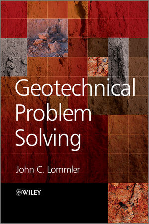Geotechnical Problem Solving John C Lommlerauth