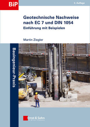 Geotechnische Nachweise Nach Ec 7 Und Din 1054 Einfuhrung Mit Beispielen Dritte Auflage Univ Prof Dring Martin Zieglerauth