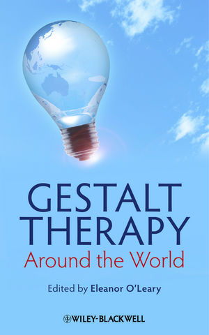 Gestalt Therapy Around The World Eleanor Oleary Eleanor Oleary