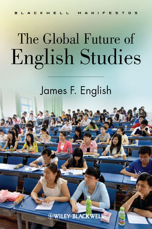 The Global Future Of English Studies James F Englishauth