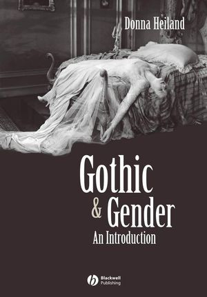 Gothic Gender An Introduction Donna Heilandauth